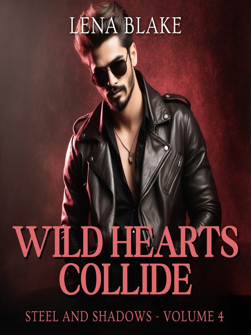 Title details for Wild Hearts Collide by Lena Blake - Wait list